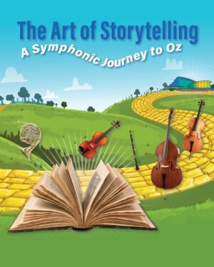 The Art of Storytelling: A Symphonic Journey to Oz - Nov 18, 2026